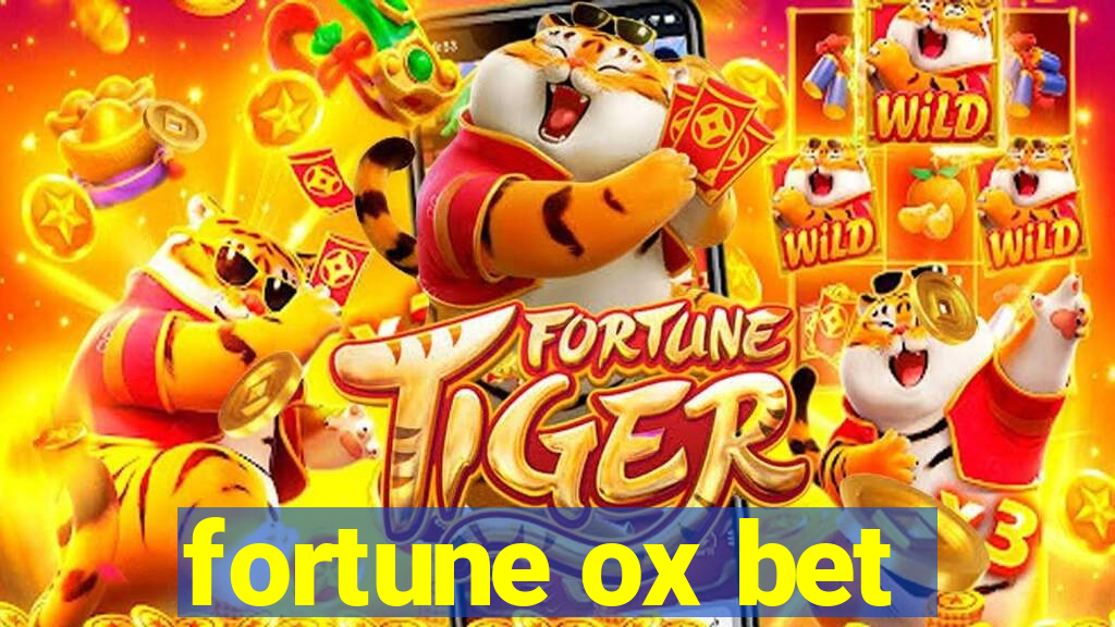 fortune ox bet